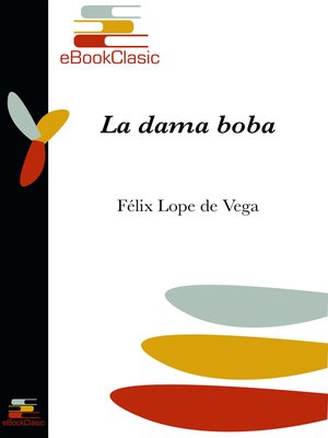 cover image of La dama boba (Anotado)